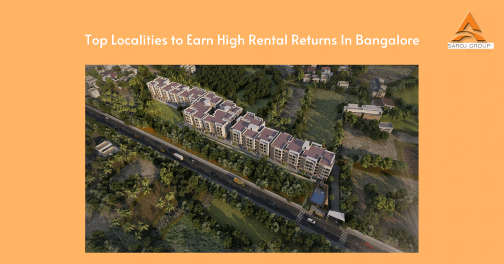 Top Localities to Earn High Rental Returns In Bangalore