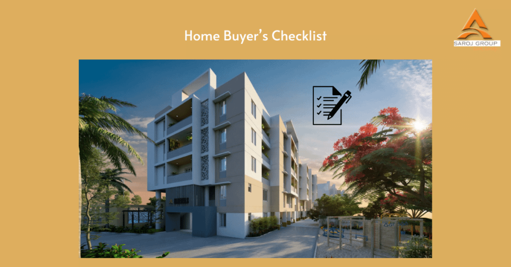 Home Buyer’s Checklist – 2022 | Saroj Group