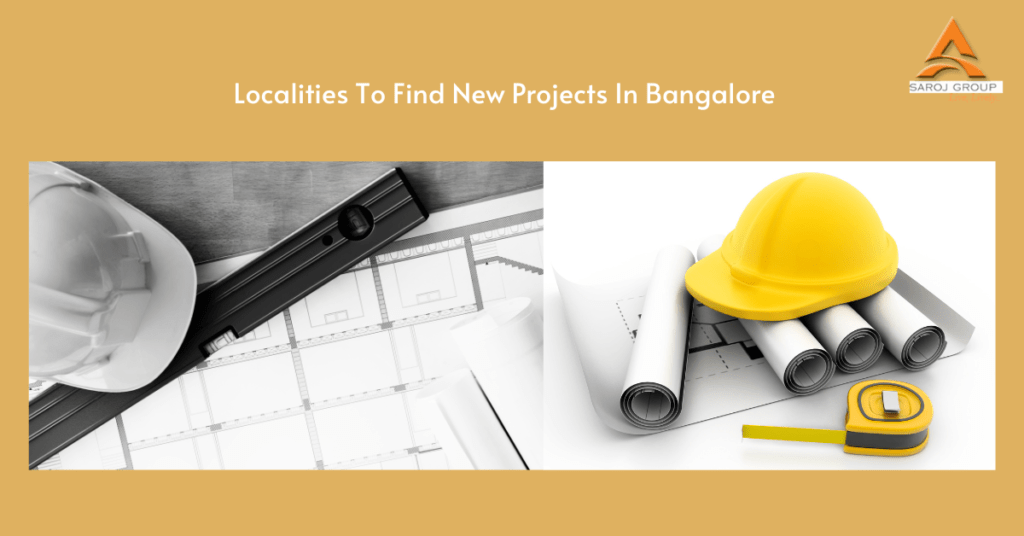 The Finest Localities To Find New Projects In Bangalore